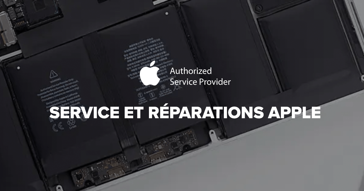 Service de réparation Apple - Réparer Mac, iPhone, iPad