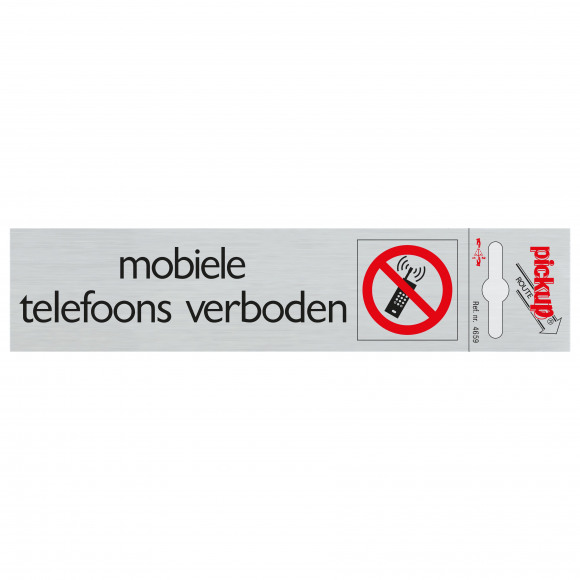 PICKUP  Route Alu "Mobiele Telefoons Verboden" 16,5x4,4cm