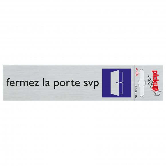 PICKUP Route Alu "Fermez La Porte Svp" 16,5x4,4cm