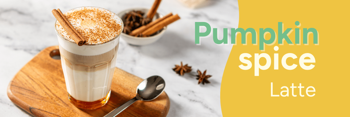 Pumpkin Spice Latte Pumpkin Spice Latte