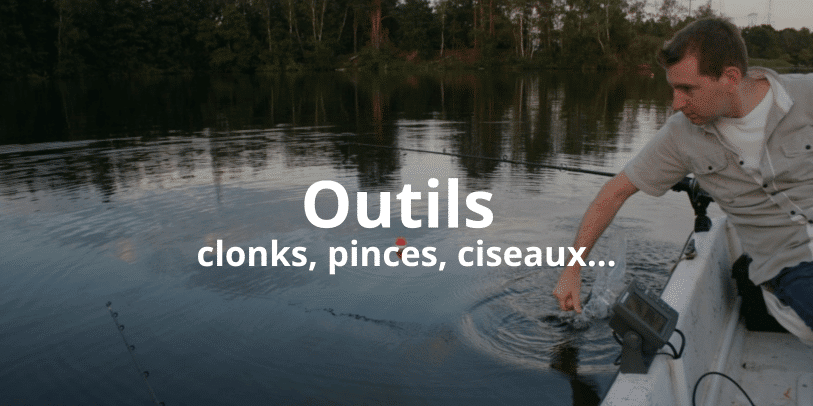 Outils - pêche du silure Outils - pêche du silure