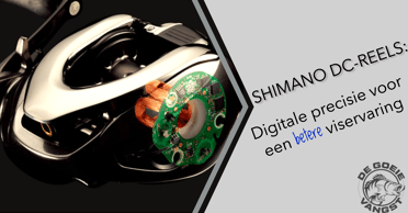 Shimano DC-technologie: Een revolutie in de hengelsport