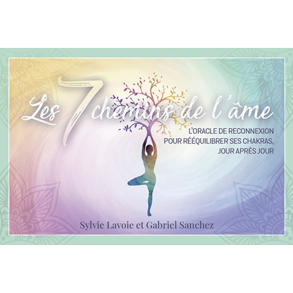 Les 7 chemins de l'âme - Sylvie Lavoie & Gabriel Sanchez