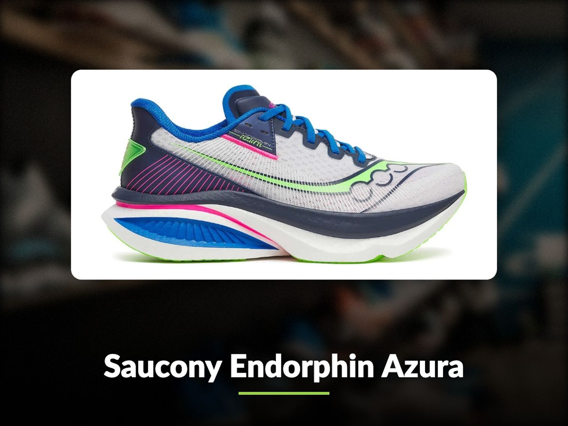 Saucony Endorphin Azura, chaussure de running dynamique homme et femme