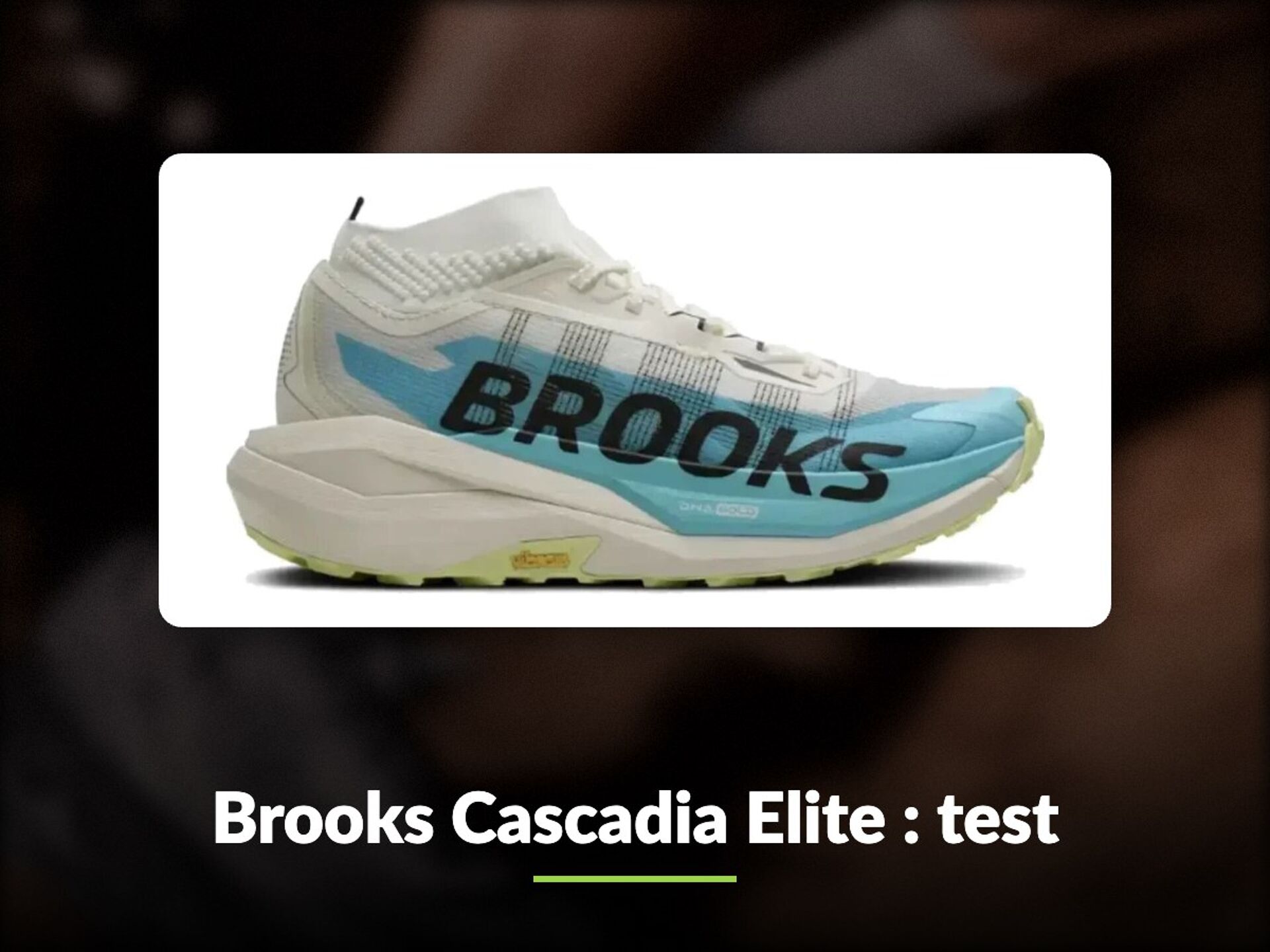 Brooks Cascadia Elite, chaussure de trail testée par UrbanTriSports
