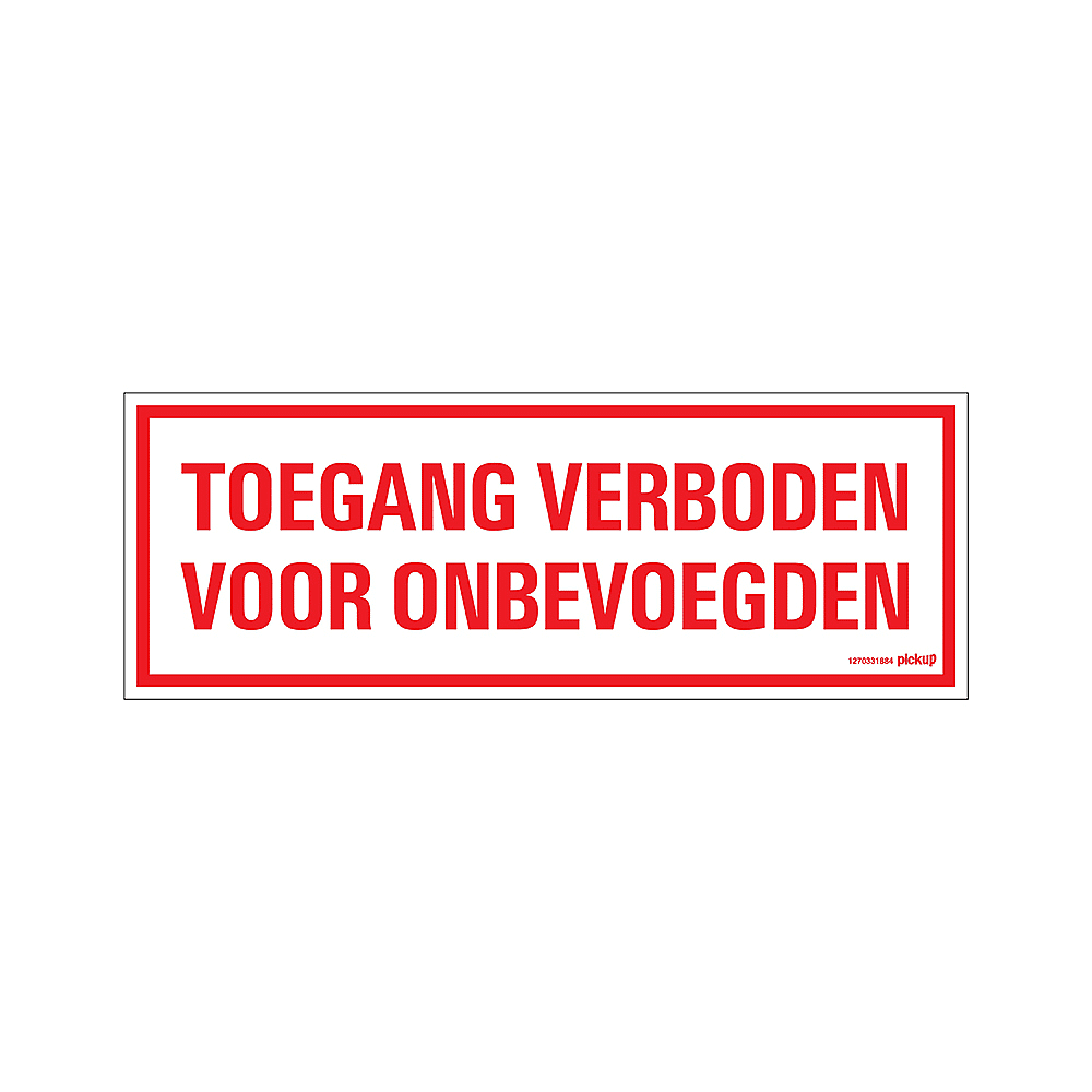 ava Bord "Toegang Verboden Voor Onbevoegden" 33x12cm