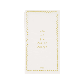 Servetten You, me  & a cup of coffee/tea wit/goud / Zusss