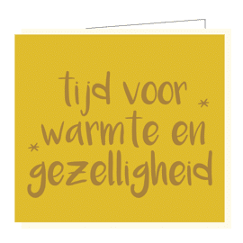 Wenskaart Tijd voor warmte en gezelligheid
