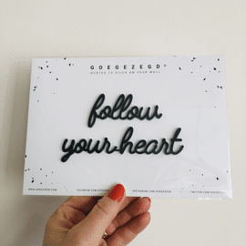 Goegezegd quote Follow your heart
