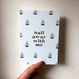 Postkaart Sail away with me