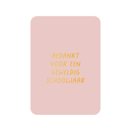 Postkaart Bedankt voor een geweldig schooljaar GF / Kaartjes van Maaike