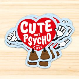 Sticker Cute but psycho / Studio Inktvis  