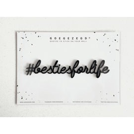 Goegezegd quote #bestiesforlife