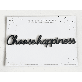 Goegezegd quote Choose happiness