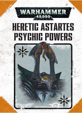 Heretic Astartes Psychic Power