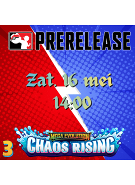 Chaos Rising Prerelease 3 -- Zaterdag Namiddag 16 mei