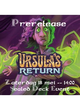 Lorcana Ursula's Return Prerelease 2 -- Zaterdag Namiddag