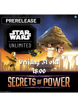 SWU Secrets of Power Prerelease 1 -- Vrijdag Avond