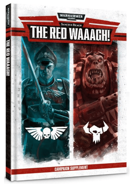 Sanctus Reach: The Red Waaagh!