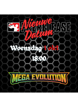Mega Evolution Prerelease 3 -- Woensdag Avond 1 oktober