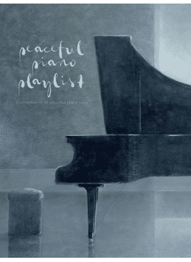 PEACEFUL PIANO PLAYLIST