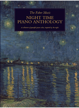 THE FABER MUSIC NIGHT TIME PIANO ANTHOLOGY