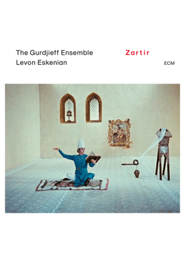 The Gurdjieff Ensemble & Levon Eskenian 
