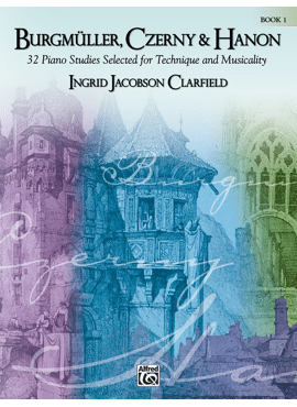 Burgmüller, Czerny & Hanon: Piano Studies Selected for Technique and Musicality, Book 1