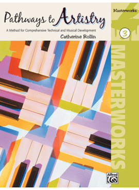 PATHWAYS TO ARTISTRY: MASTERWORKS, BOOK 3