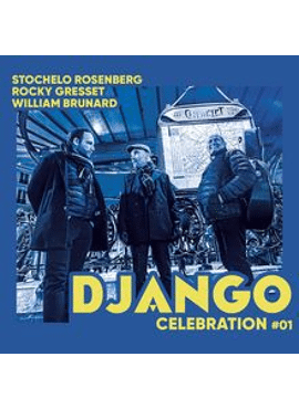 Stochelo Rosenberg, Rocky Gresset, William Brunard