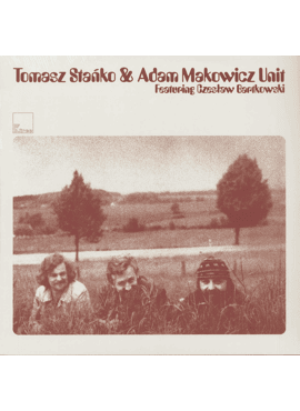 Tomasz Stańko & Adam Makowicz Unit 