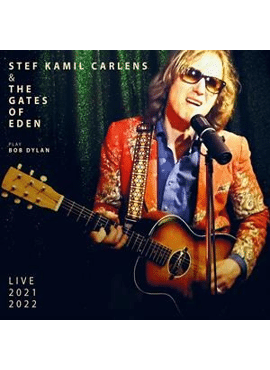 Stef Kamil Carlens & The Gates Of Eden 