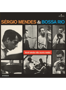 Sergio Mendes & Bossa Rio 