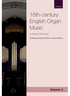 Anthology of 18th-century English Organ Music, Vol 3