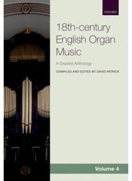 Anthology of 18th-century English Organ Music, Vol 4
