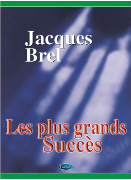 LES PLUS GRANDS SUCCÈS DE JACQUES BREL