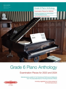 GRADE 6 PIANO ANTHOLOGY 2023-2024