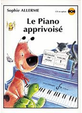 Le Piano Apprivoisé Volume 1