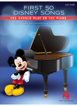 FIRST 50 DISNEY SONGS YOU SHOULD PLAY ON THE PIANO