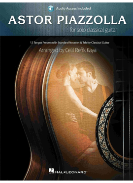 ASTOR PIAZZOLLA FOR SOLO CLASSICAL GUITAR
