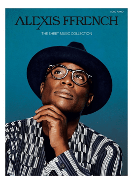 ALEXIS FFRENCH: THE SHEET MUSIC COLLECTION