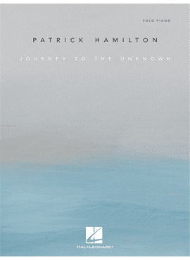 PATRICK HAMILTON: JOURNEY TO THE UNKNOWN