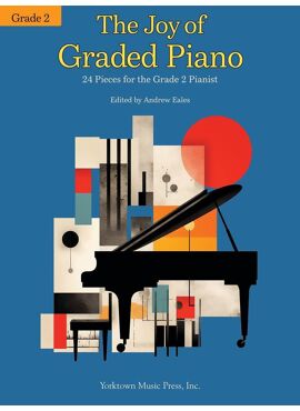 THE JOY OF GRADED PIANO - GRADE 2