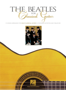 THE BEATLES FOR CLASSICAL GUITAR