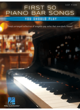 First 50 Piano Bar Songs You Should Play