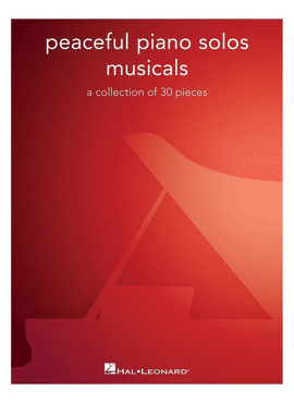 Peaceful Piano Solos: Musicals