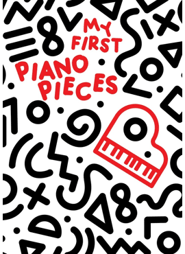MY FIRST PIANO PIECES