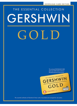 THE ESSENTIAL COLLECTION: GERSHWIN GOLD