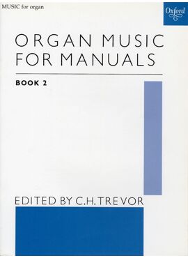 ORGAN MUSIC FOR MANUALS 2