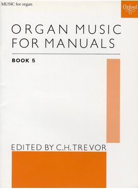 ORGAN MUSIC FOR MANUALS 5